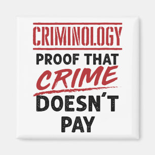 Imán Prueba de criminología de que el crimen no paga
