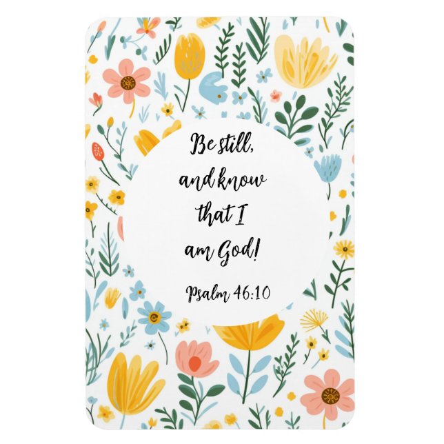 Imán Psalm 46:10 Floral Magnet (Vertical)