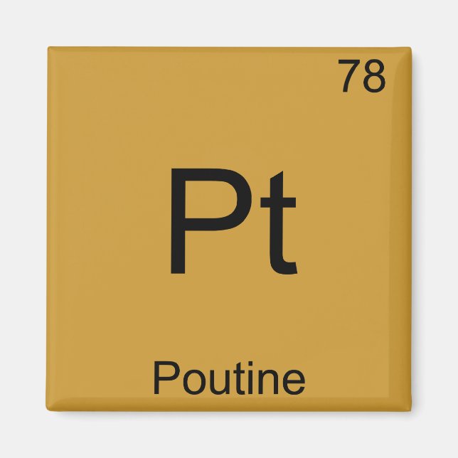 Imán Pt - Poutine Funny Chemistry Element Symbol Tee (Frente)