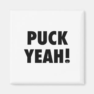 Imán ¡Puck Yeah! T Hockey S Para Los Fans