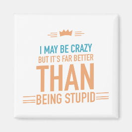 Imán Puede que esté loco escrito.