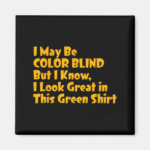 Imán Puede Que Sea Ciego De Color Pero Sé Que Me Veo Mu