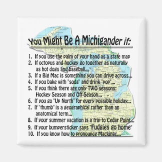 Imán Puede ser un Michigander si: