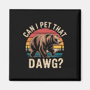 Imán ¿Puedo acariciar a ese perro Chiste del oso Meme S