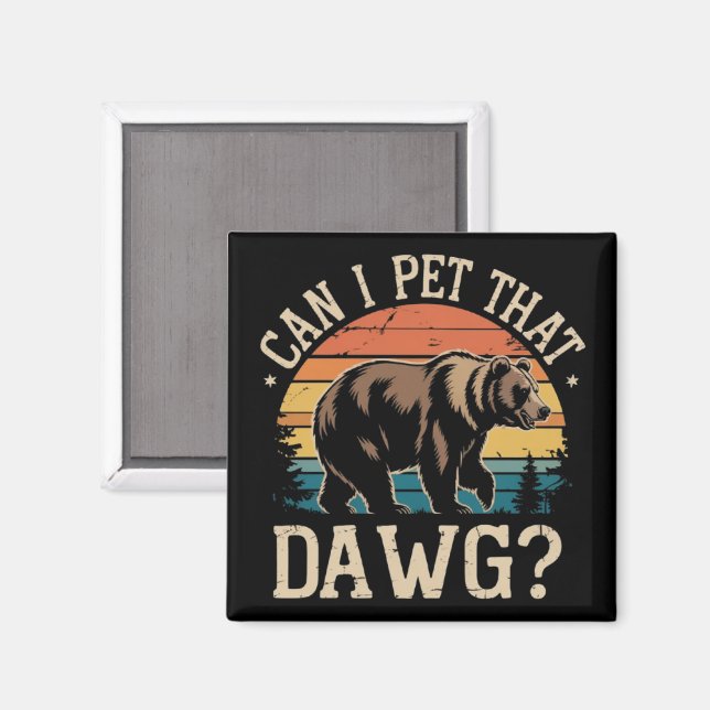 Imán ¿Puedo acariciar a ese perro oso Meme Camping Hiki (Anverso/Reverso)