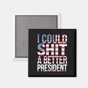 Imán Puedo Camiseta Un Mejor Presidente Anti Trump