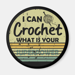 Imán Puedo crochet ¿cuál es tu superpotencia?