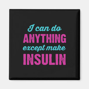 Imán Puedo Hacer Cualquier Cosa Excepto Hacer Diabetes
