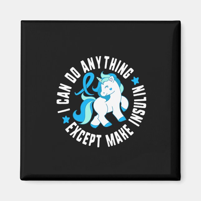 Imán Puedo Hacer Cualquier Cosa Excepto Hacer Insulina  (Frente)