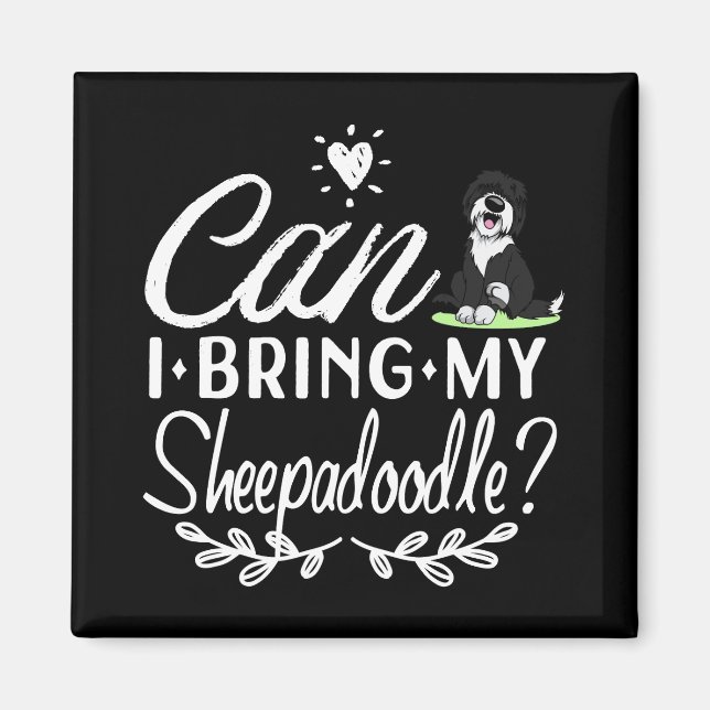 Imán ¿Puedo Traer Mi Sheepadoodle - Amantes de Sheepado (Frente)
