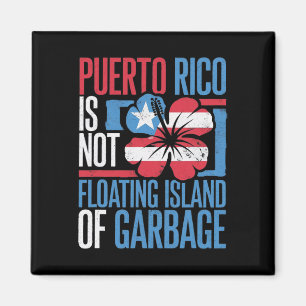 Imán Puerto Rico No Es Una Isla Flotante De Basura Cami