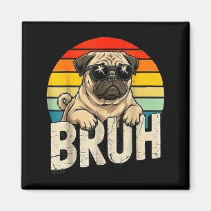 Imán Pug Dice Bruhadorable Perro Humor Divertido Moda M