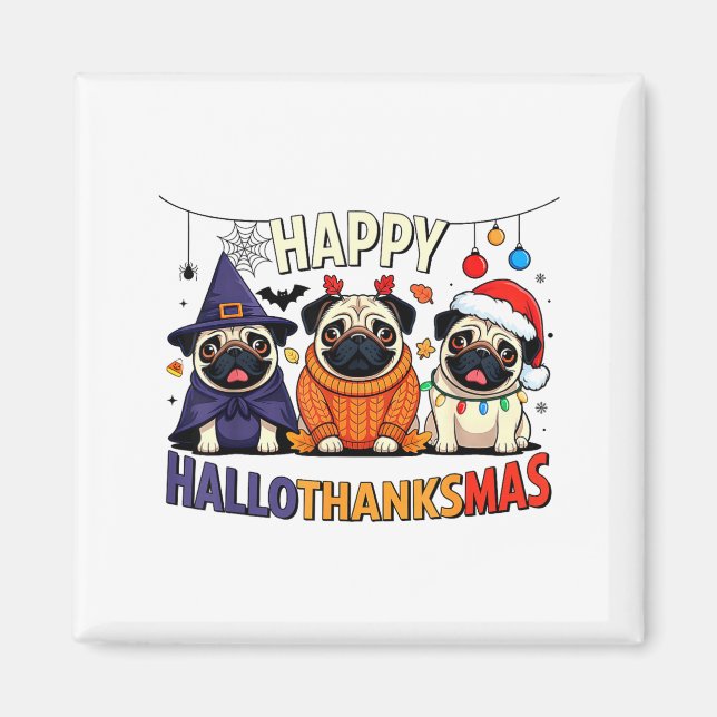 Imán Pug Halloween Thanksgiving Christmas Happy Halloth (Frente)