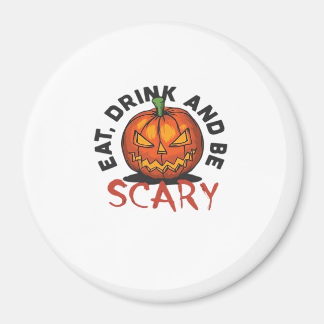 Imán Pumpkin Eat Drink And Be Scary Vintage Style (Frente)