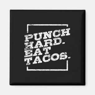Imán Punch Hard Eat Tacos Kickboxing Feliz Mexicano Dep