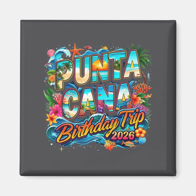 Imán Punta Cana Birthday Trip 2026 Making Memories  (Frente)