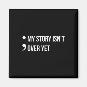 Imán Punto y coma Mi historia aún no ha terminado Conci