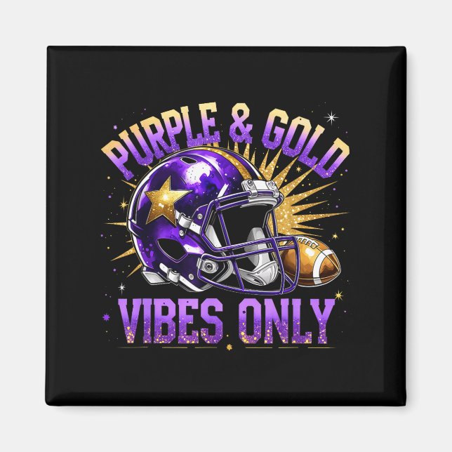 Imán Purple And Gold Vibes Only Football Fan Gift  (Frente)