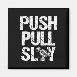 Imán Push Pull Slay Weight Weightlifer Bodybuilding Bo