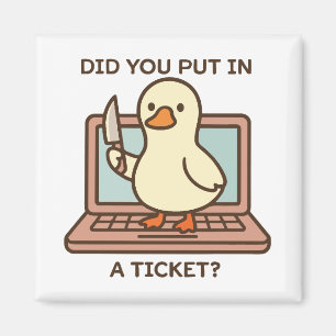 Imán ¿Pusiste un Ticket? Pato