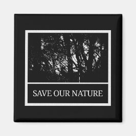 Imán Quadratischer Magnet – „Save Our Nature“