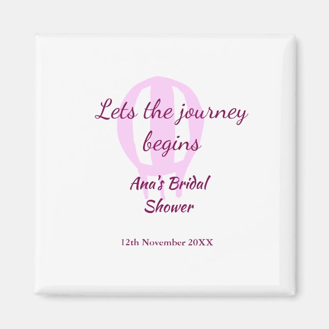 Imán que comience el viaje despedida de soltera pin con (Frente)