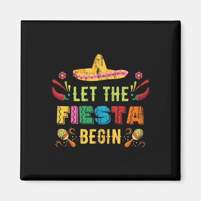 Imán Que Comience La Fiesta Divertido Cinco De Mayo Mex (Frente)