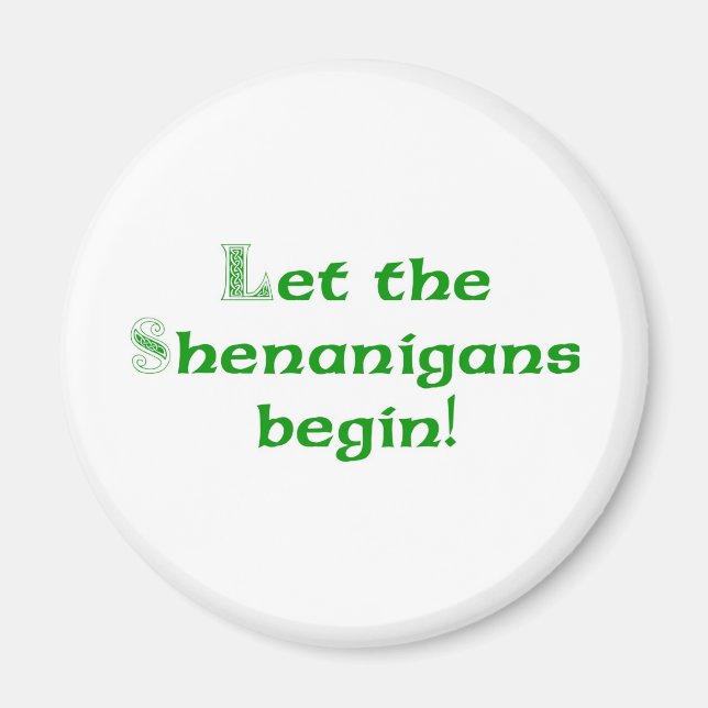 Imán Que empiecen los Shenanigans (Frente)