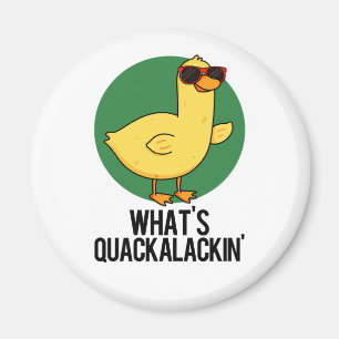 Imán ¿Qué es Quackalackin Gracioso Pun Pato?