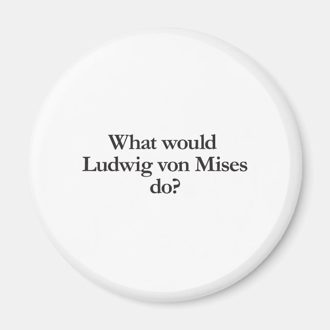Imán qué haría ludwig von mises (Frente)