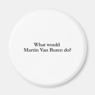 Imán qué haría martin van buren