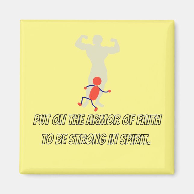 Imán ¡Que la armadura de la fe sea fuerte en espíritu! (Frente)