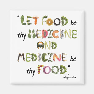 Imán Que la comida sea tu medicina y que la medicina se
