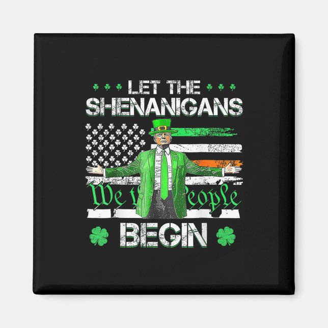 Imán Que los Shenanigans empiecen A Ser Divertidos Trum (Frente)