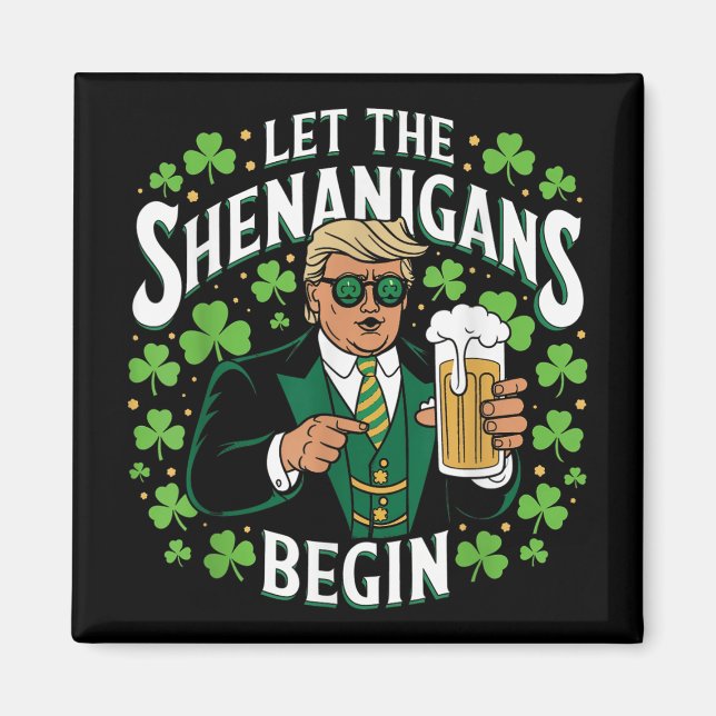 Imán Que los Shenanigans empiecen A Ser Divertidos Trum (Frente)
