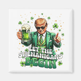 Imán Que los Shenanigans empiecen A Ser Divertidos Trum