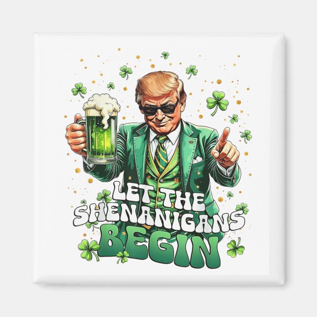 Imán Que los Shenanigans empiecen A Ser Divertidos Trum (Frente)
