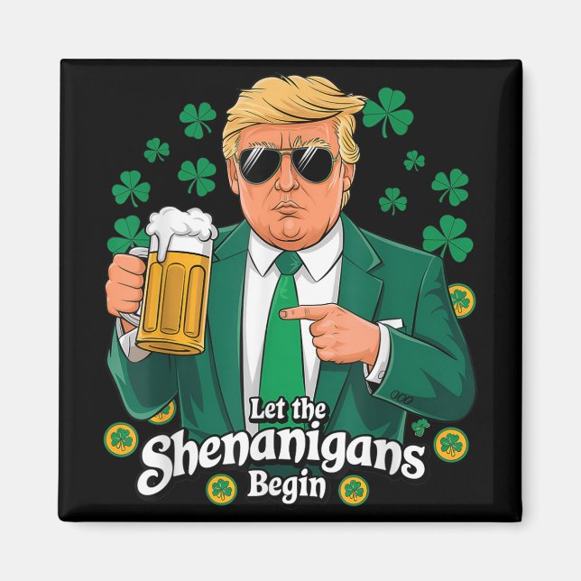 Imán Que los Shenanigans empiecen A Ser Divertidos Trum (Frente)