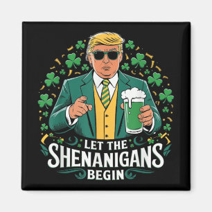 Imán Que los Shenanigans empiecen A Ser Divertidos Trum