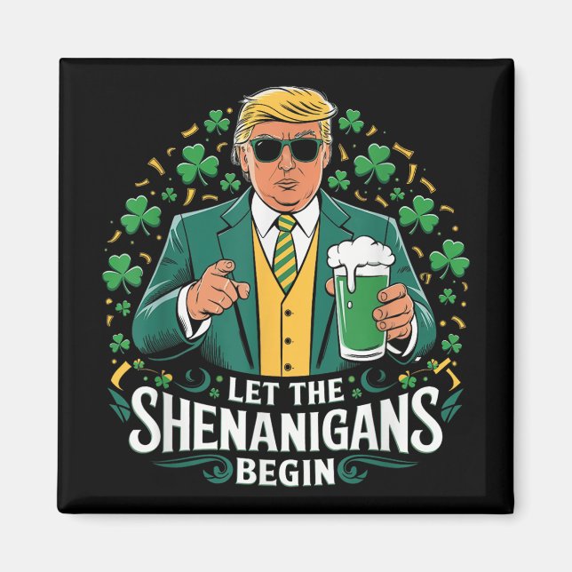 Imán Que los Shenanigans empiecen A Ser Divertidos Trum (Frente)