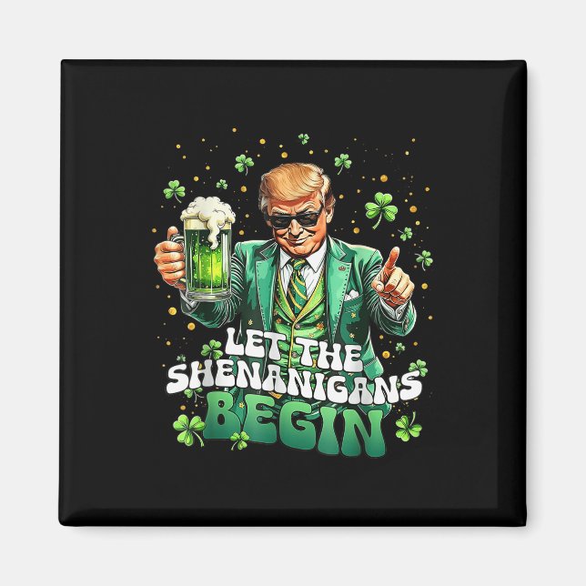Imán Que los Shenanigans empiecen A Ser Divertidos Trum (Frente)