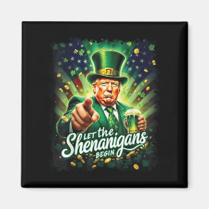 Imán Que los Shenanigans empiecen A Ser Divertidos Trum