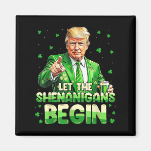Imán Que los Shenanigans empiecen A Ser Divertidos Trum