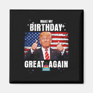 Imán Que mi cumpleaños sea genial de nuevo, fan de Trum