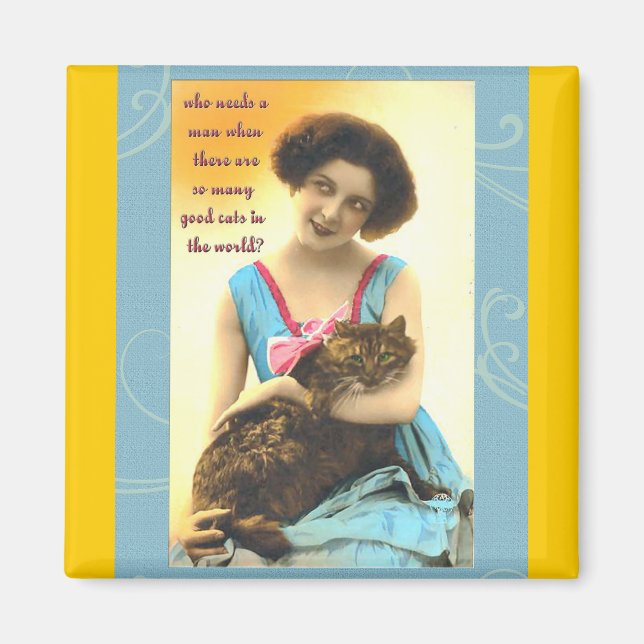 Imán que necesita a un hombre tantos buenos gatos (Frente)