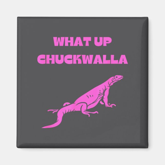 Imán ¿Qué pasa Chuckwalla_ Cita divertida de comercial  (Frente)