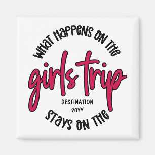 Imán ¿Qué pasa con el Personalizado del viaje de Chicas