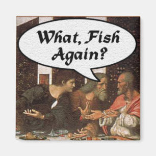 Imán ¿Qué, ¿Pescado Otra Vez? - Divertida Cena de Pascu
