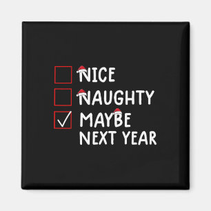Imán Qué travieso tal vez los Navidades del próximo año