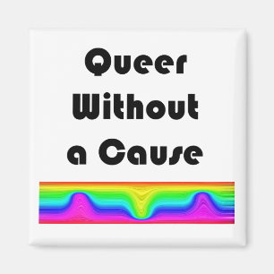 Imán Queer sin causa